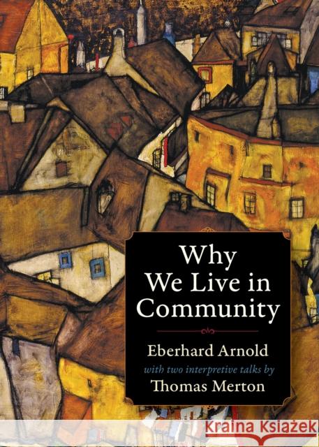 Why We Live in Community