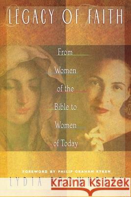 Legacy of Faith: From Women of the Bible to Women of Today