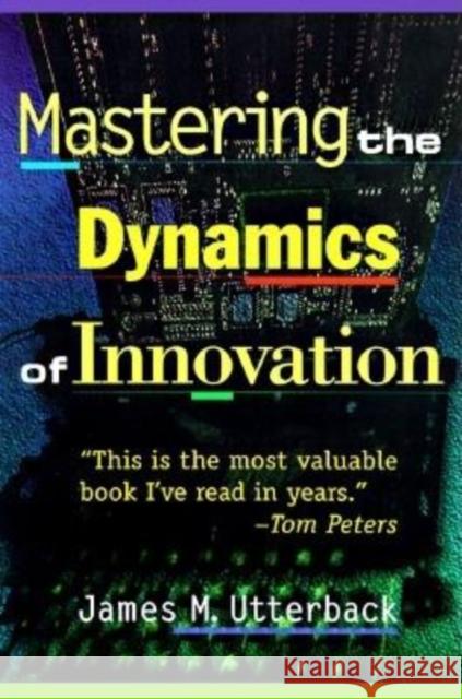 Mastering the Dynamics of Innovation