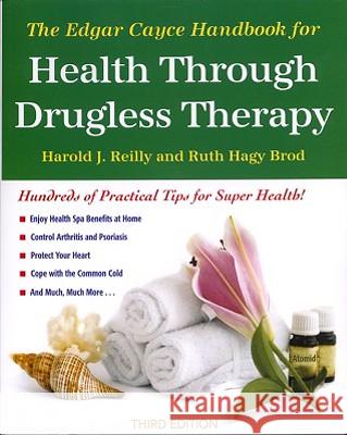 The Edgar Cayce Handbook for Health Through Drugless Therapy
