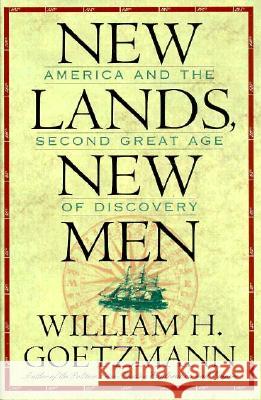 New Lands, New Men: America and the Second Great Age of Discovery