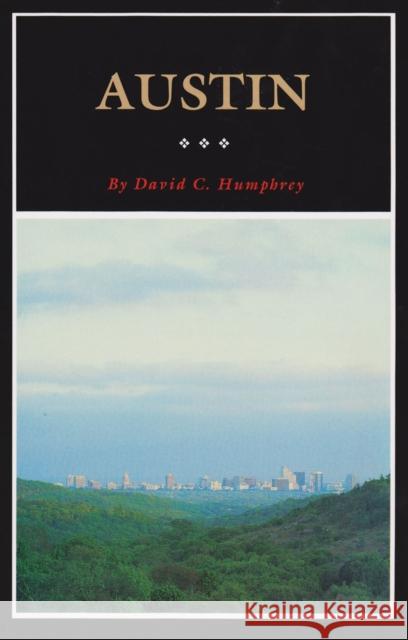 Austin: A History of the Capital City