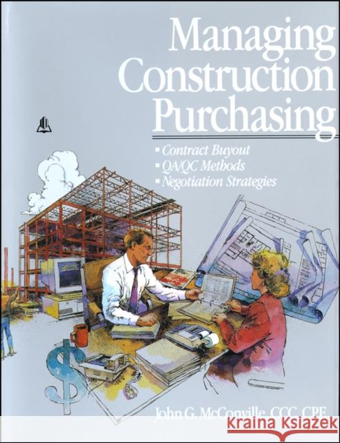 Managing Construction Purchasing: Contract Buyout; Qa/Qc Methods; Negotiation Strategies