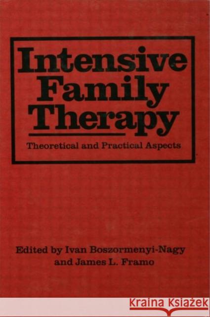 Intensive Family Therapy: Theoretical and Practical Aspects