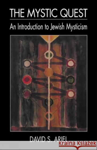The Mystic Quest: An Introduction to Jewish Mysticism