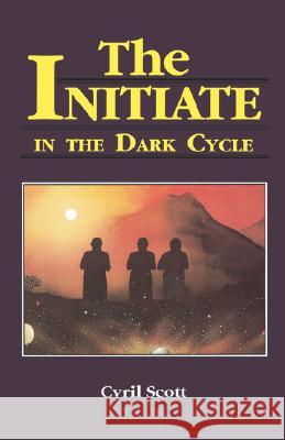 The Initiate in the Dark Cycle