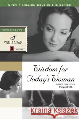 Wisdom for Today's Woman: Insights from Esther