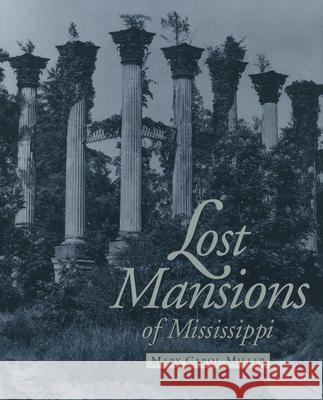 Lost Mansions of Mississippi