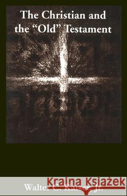 Christian & the Old Testament*