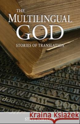 The Multilingual God: Stories of Translation