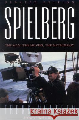 Spielberg: The Man, the Movies, the Mythology