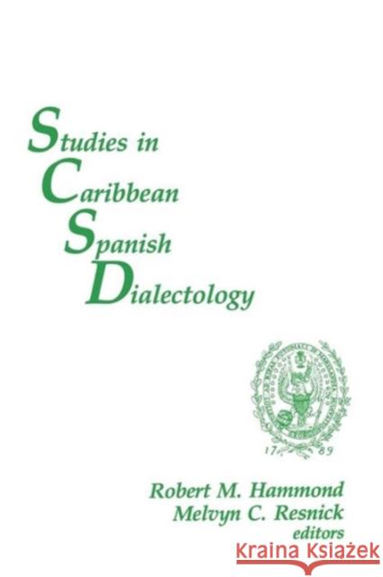 Studies in Caribbean Spanish Dialectology