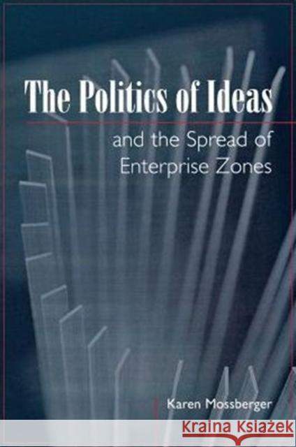 The Politics of Ideas and the Spread of Enterprise Zones