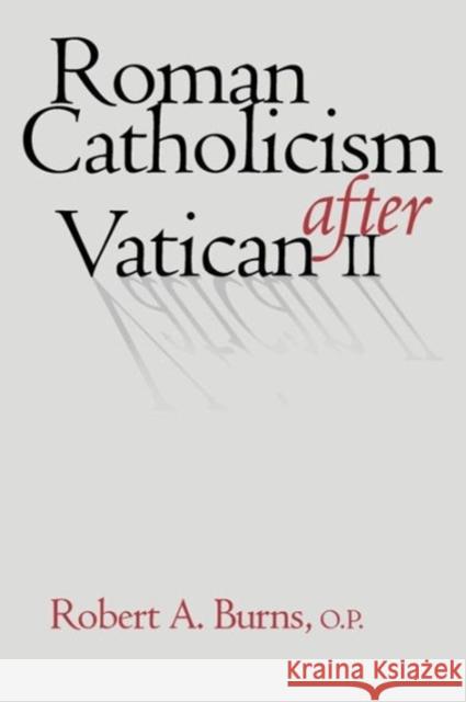 Roman Catholicism After Vatican II