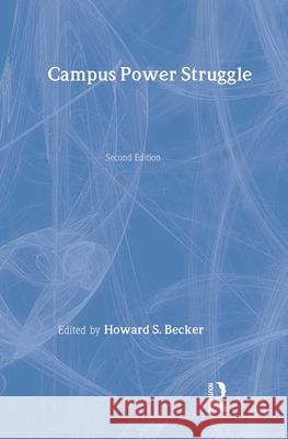 Campus Power Struggle: Transaction/Society Book Series --1