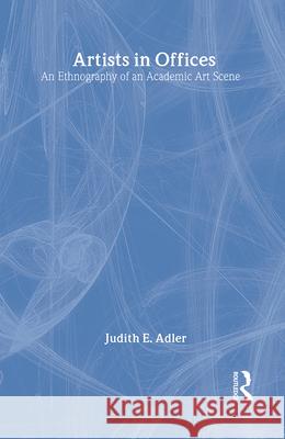 Artists in Offices: An Ethnography of an Academic Art Scene