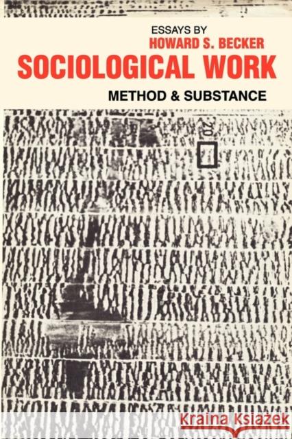 Sociological Work: Method and Substance