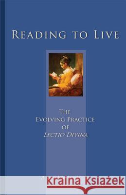 Reading to Live, 231: The Evolving Practice of Lectio Divina