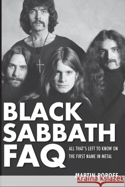 Black Sabbath FAQ: All That's Left to Know on the First Name in Metal