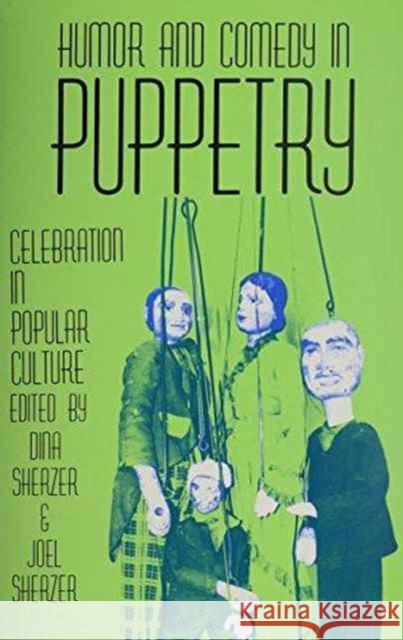 Humor and Comedy in Puppetry: Celebration in Popular Culture