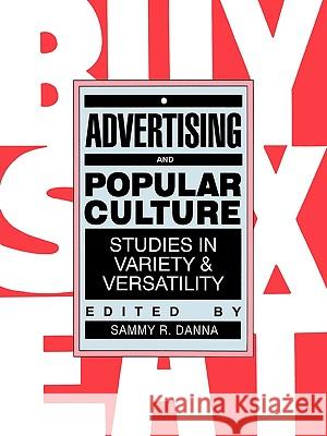 Advertising & Popular Culture: Studies in Variety and Versatility