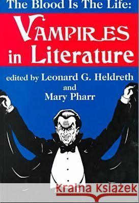 Blood is the Life: Vampires in Literature