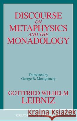 Discourse on Metaphysics and the Monadology