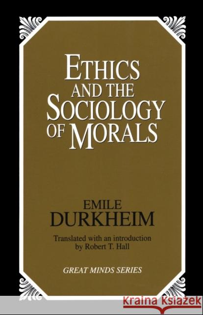 Ethics and the Sociology of Morals