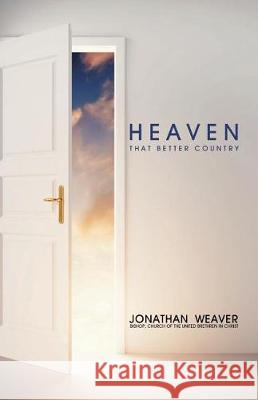 Heaven: That Better Country