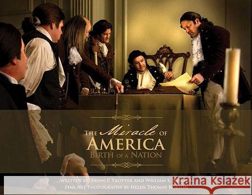 The Miracle of America: Birth of a Nation