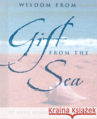 Wisdom from Gift from the Sea [With Silver-Plated Charm]