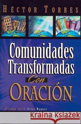 Comunidades Transformadas Con Oracion