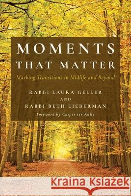 Moments That Matter: Marking Transitions in Midlife and Beyond
