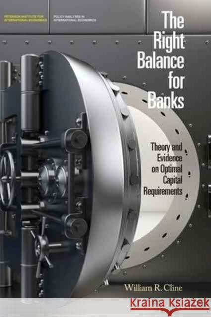 The Right Balance for Banks: Theory and Evidence on Optimal Capital Requirements