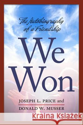 We Won: The Autobiography of a Friendship