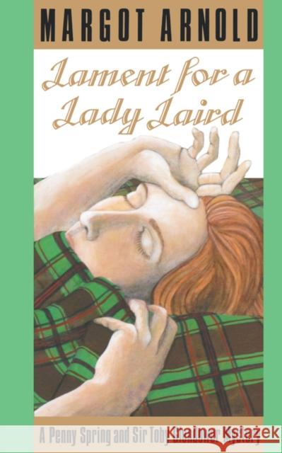 Lament for a Lady Laird: A Penny Spring and Sir Toby Glendower Mystery