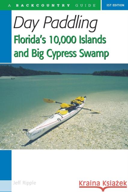 Day Paddling Florida's 10,000 Islands and Big Cypress Swamp