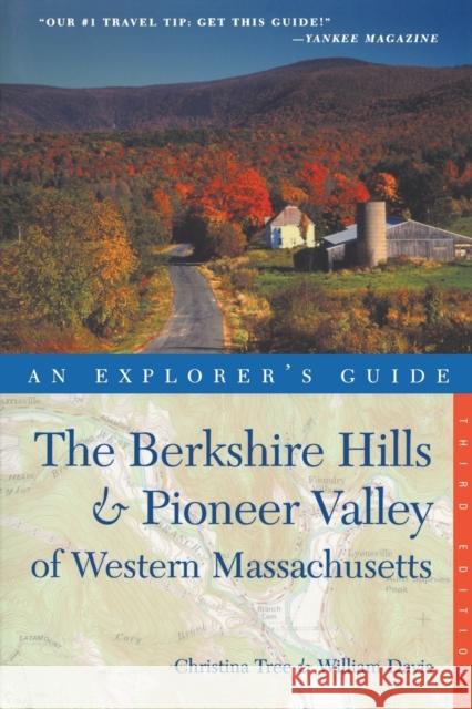 Explorer's Guide Berkshire Hills & Pioneer Valley of Western Massachusetts