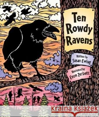 Ten Rowdy Ravens