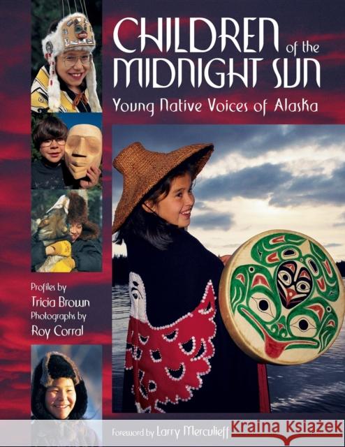 Children of the Midnight Sun: Young Native Voices of Alaska