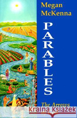 Parables: The Arrows of God