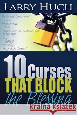 10 Curses That Block the Blessing