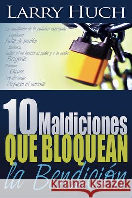 10 Maldiciones Que Bloquean La Bendición