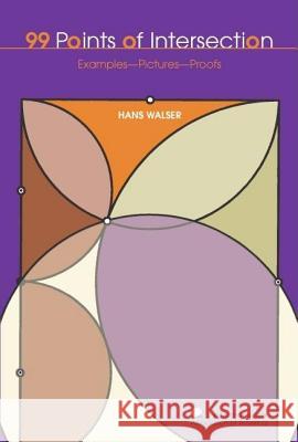 99 Points of Intersection: Examples-Pictures-Proofs