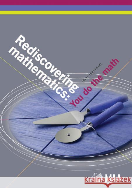 Rediscovering Mathematics: You Do the Math