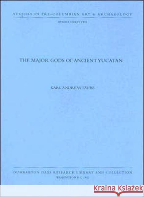 The Major Gods of Ancient Yucatan