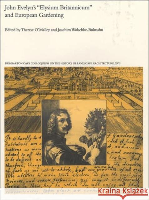 John Evelyn's Elysium Britannicum and European Gardening