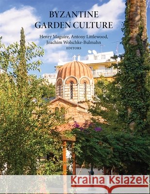 Byzantine Garden Culture