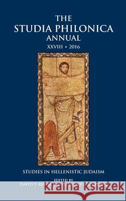 The Studia Philonica Annual XXVIII, 2016: Studies in Hellenistic Judaism