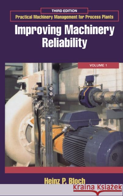 Improving Machinery Reliability: Volume 1